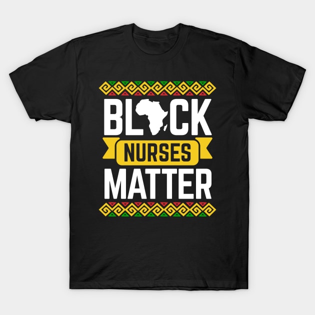 Dashiki Pattern Black History Month Gift For Nurses T-Shirt by HCMGift